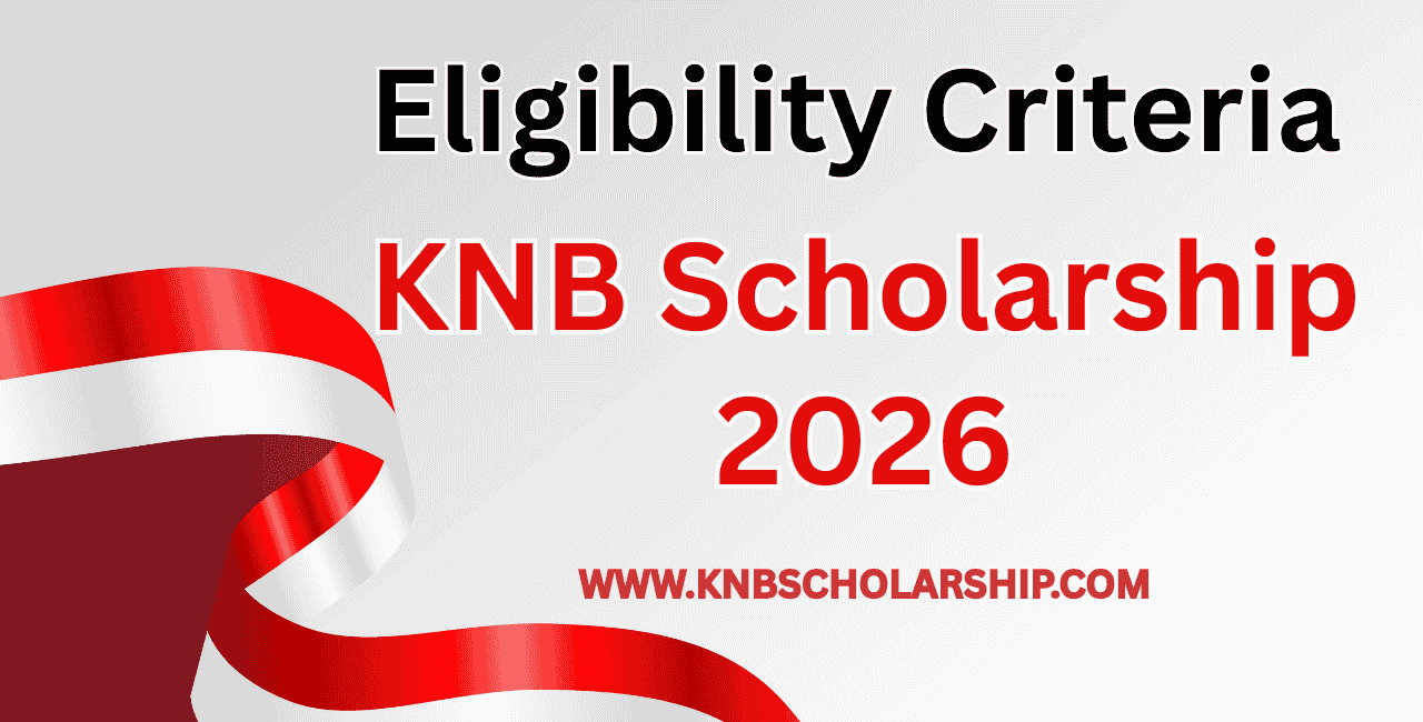 KNB Scholarship Eligibility Criteria 2026