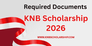 KNB Scholarship Required Documents 2026