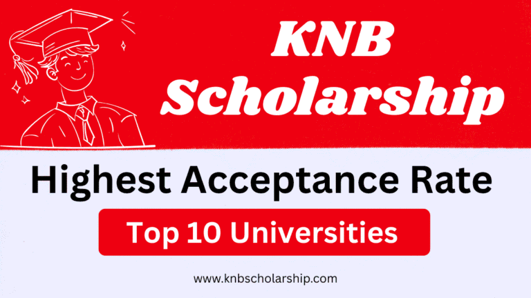Highest Acceptance Rate Universities for KNB Scholarship