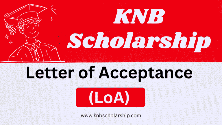 How to Get Letter of Acceptance (LoA) for KNB Scholarship