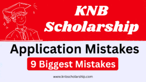 KNB Scholarship Application Mistakes