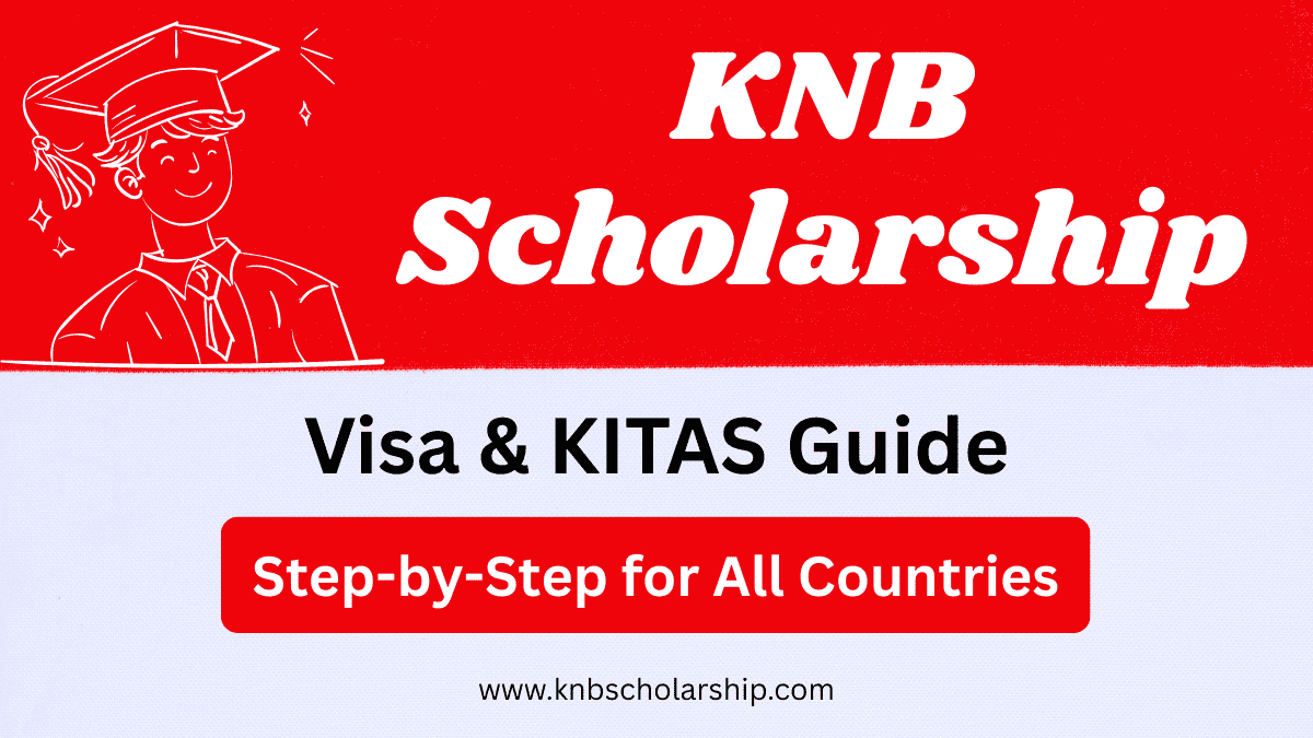 KNB Scholarship Visa & KITAS Guide
