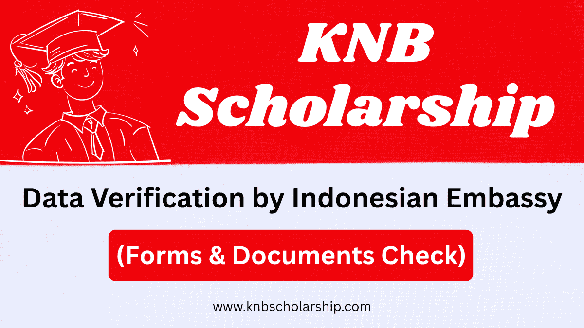 KNB Scholarship Data Verification by Indonesian Embassy